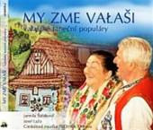 CM TECHNIK & J.SULAKOVA&J.LAZA  - CD MY ZME VALASI