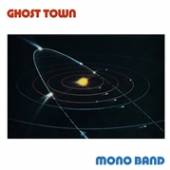 MONO BAND  - VINYL GHOST TOWN [VINYL]