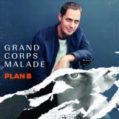 GRAND CORPS MALADE  - CD PLAN B