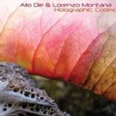 DIE ALIO & LORENZO MONTA  - CD HOLOGRAPHIC CODEX [DIGI]