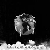 CUT WORMS  - CD HOLLOW GROUND