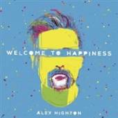 HIGHTON ALEX  - VINYL WELCOME TO HAPPINESS [VINYL]