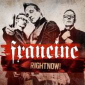 FRANCINE  - VINYL RIGHTNOW [VINYL]