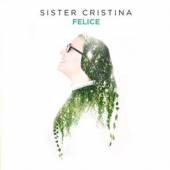 SISTER CRISTINA  - CD FELICE