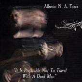 TURRA N.A. ALBERTO  - CD IT IS PREFERABLE NOT TO..