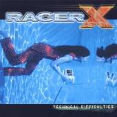 RACER X  - CD TECHNICAL DIFFICULTIES