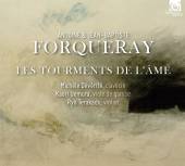 FORQUERAY A. & J.B.  - 4xCD LES TOURMENTS DE L'AME