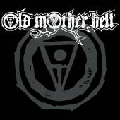 OLD MOTHER HELL  - CD OLD MOTHER HELL