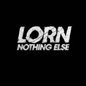 LORN  - VINYL NOTHING ELSE [VINYL]