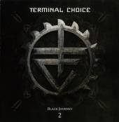 TERMINAL CHOICE  - CD BLACK JOURNEY 2