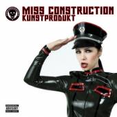 MISS CONSTRUCTION  - CD KUNSTPRODUKT