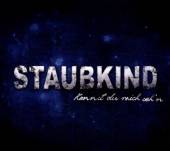 STAUBKIND  - CDS KANNST DU MICH SEH N