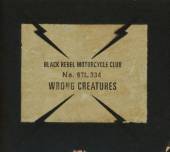 BLACK REBEL MOTORCYCLE CLUB  - CD WRONG CREATURES