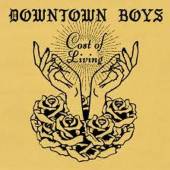 DOWNTOWN BOYS  - VINYL COST OF LIVING [VINYL]