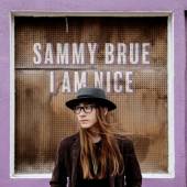 BRUE SAMMY  - CD I AM NICE