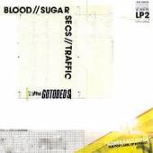 GOTOBEDS  - CD BLOOD//SUGAR//SECS//TRAFFIC