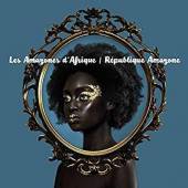 LES AMAZONES D'AFRIQUE  - 2xVINYL R'PUBLIQUE AMAZONE [VINYL]