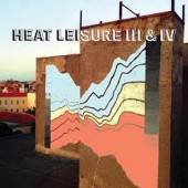 HEAT LEISURE  - VINYL III & IV [VINYL]