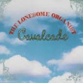 LONESOME ORGANIST  - CD CAVALCADE