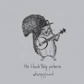 BLACK TWIG PICKERS  - VINYL WHOMPYJAWED -MLP- [VINYL]