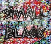 SMALL BLACK  - CD SMALL BLACK -MCD-