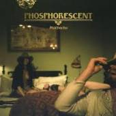 PHOSPHORESCENT  - VINYL MUCHACHO [VINYL]