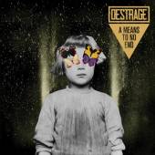 DESTRAGE  - CD MEANS TO NO END