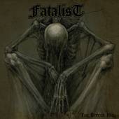 FATALIST  - CD THE BITTER END