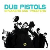 DUB PISTOLS  - CD SPEAKERS AND TWEATERS