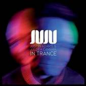 JUJU  - CD IN TRANCE