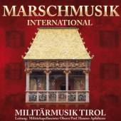 MILITARMUSIK TIROL  - CD MARSCHMUSIK INTERNATIONAL