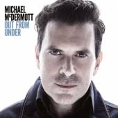 MCDERMOTT MICHAEL  - CD OUT FROM UNDER