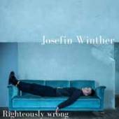 WINTHER JOSEFIN  - VINYL RIGHTEOUSLY WRONG [VINYL]