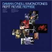 O'NEILL DAMIAN & THE MON  - VINYL REFIT REVISE REPRISE [VINYL]