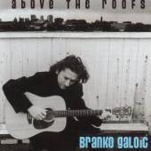 BRANKO  - CD ABOVE THE ROOFS [DELUXE]