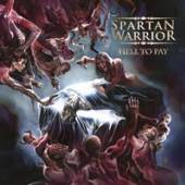 SPARTAN WARRIOR  - 2xVINYL HELL TO PAY [VINYL]