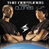 NEPTUNES  - 2xVINYL PRESENT... CLONES [VINYL]