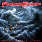 FORCED ENTRY  - VINYL UNCERTAIN FUTURE [VINYL]