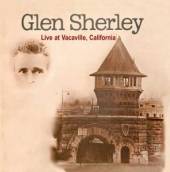 SHERLEY GLEN  - CD LIVE AT VACAVILL, CALIFOR