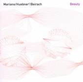 MARIANO/HUEBNER2/BEIRACH  - CD BEAUTY