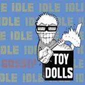 TOY DOLLS  - 2xVINYL IDLE GOSSIP -COLOURED- [VINYL]