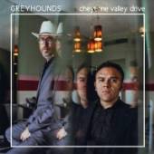 GREYHOUNDS  - VINYL CHEYENNE.. -COLOURED- [VINYL]