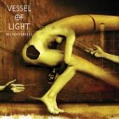 VESSEL OF LIGHT  - VINYL WOODSHED -LTD/COLOURED- [VINYL]