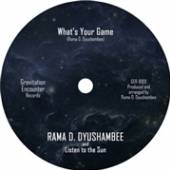 DYUSHAMBEE RAMA  - SI WHAT'S YOUR GAME /7