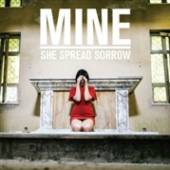 SHE SPREAD SOROW  - CD MINE