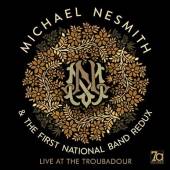 NESMITH MICHAEL  - CD LIVE AT THE TROUBADOUR