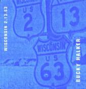 HALKER BUCKY  - CD WISCONSIN 2-13-63