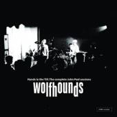 WOLFHOUNDS  - CD HANDS IN THE TILL: THE..