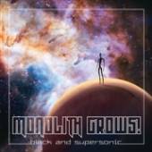 MONOLITH GROWS  - VINYL BLACK & SUPERSONIC [VINYL]