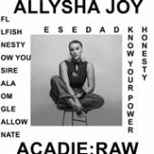 JOY ALLYSHA  - VINYL ACADIE : RAW [VINYL]